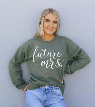 Future Mrs Sweatshirt